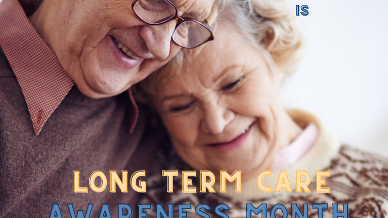 November is Long Term Care Awareness Month