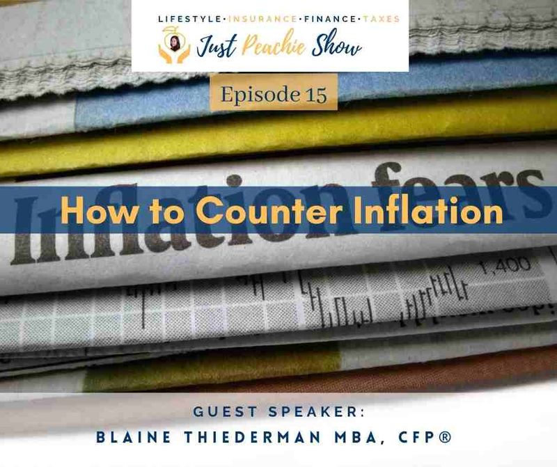 Just Peachie Ep#15: How to Counter Inflation w/Blaine Thiederman, MBA, CFP® 