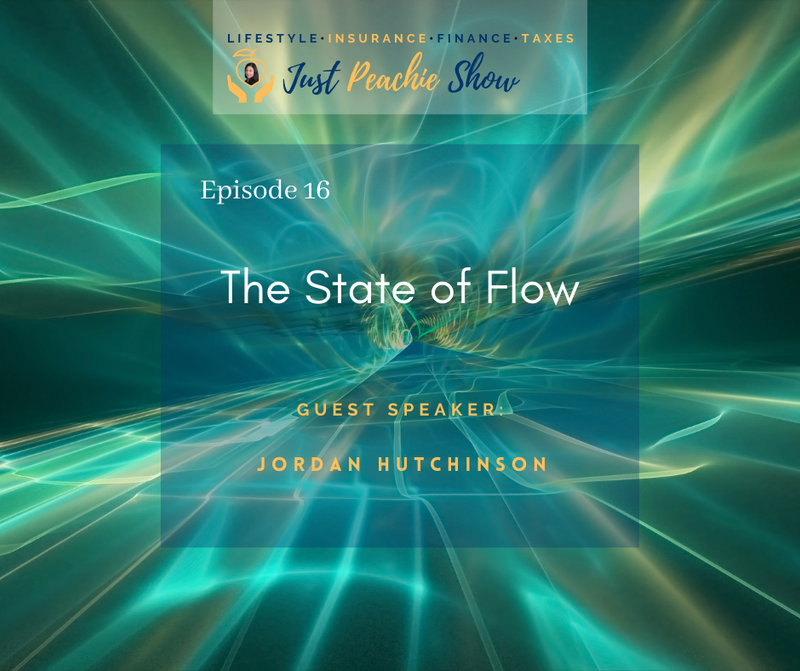 Just Peachie Ep#16: The State of Flow w/Jordan A. Hutchinson