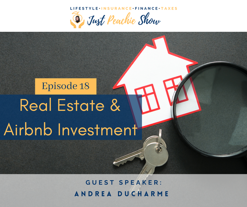Just Peachie Ep#18: Real Estate & Airbnb Investment w/ Andrea Ducharme