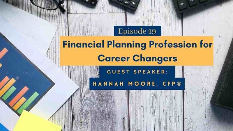 Just Peachie Ep#19: Financial Planning Profession for Career Changers w/ Hannah Moore, CFP