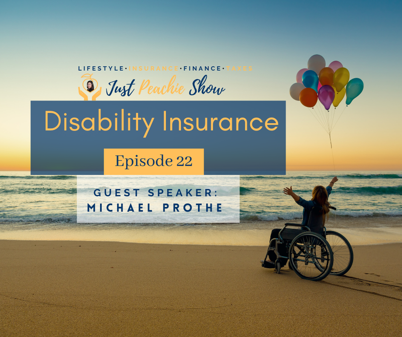 Just Peachie Ep#22: Disability Insurance w/ Michael Prothe