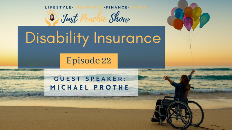 Just Peachie Ep#22: Disability Insurance w/ Michael Prothe