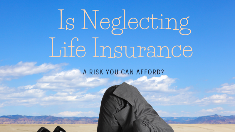 The Silent Threat in Estate Planning: Is Neglecting Life Insurance a Risk You Can Afford?