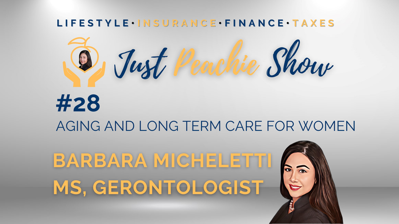 Just Peachie Ep#28: Aging and long term care with Barbara Micheletti, MS, gerontologist