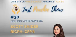 Just Peachie Ep#30:  Selling your own RIA (Registered Investment Advisor) Firm with Scott Snider  CFP®, RICP®