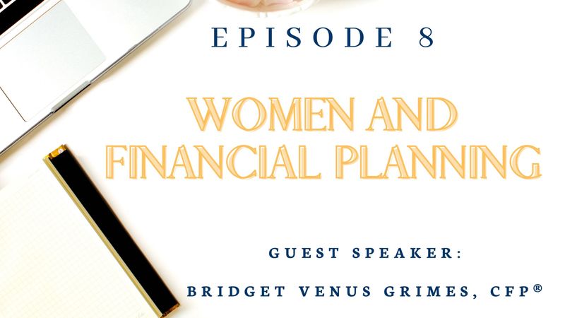 Just Peachie Ep#8: Women and Financial Planning w/ Bridget Venus Grimes, CFP®