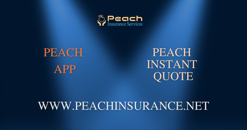 New Website, Peach App & Peach Instant Quote!
